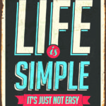 L.I.F.E. Is Simple, It’s Just Not Easy…ENTIRE Series…