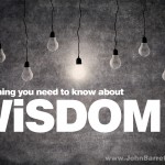 3 Things Wisdom Can Change…