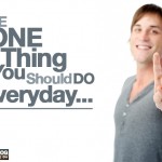 The One Thing You Should Do Everyday…