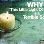 Why “This Little Light Of Mine” Is A Terrible Song…