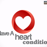 I Have A Heart Condition…