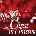 Finding CHRIST In Christmas