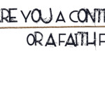 Are You A Control Freak Or A Faith Freak?