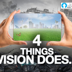 4 Things Vision Does…