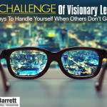 The Challenge Of Visionary Leaders