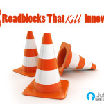 3 Roadblocks That Kill Innovation