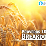 Proverbs 10:4-5 Breakdown