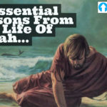 10 Essential Lessons From The Life of Jonah…