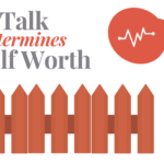 Self Talk Determines Self Worth