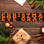 Christmas Eve Grace