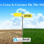 Why The Grass Is Greener On The Other Side