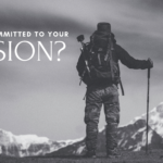 Are You Committed To Your Mission?