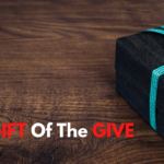 The Gift Of The Give