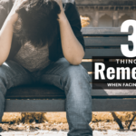 3 Things To Remember When Facing Difficulties
