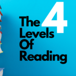 The 4 Levels Of Reading