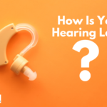 How Is Your Hearing Lately?