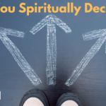 Are You Spiritually Decisive?