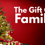 The Gift Of Family
