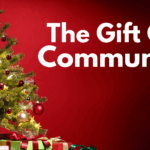 The Gift Of Community
