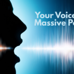 Your Voice Has Massive Power